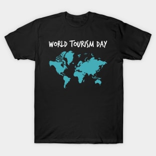 World Tourism Day Is Celebrated On 27 September Across Globe T-Shirt